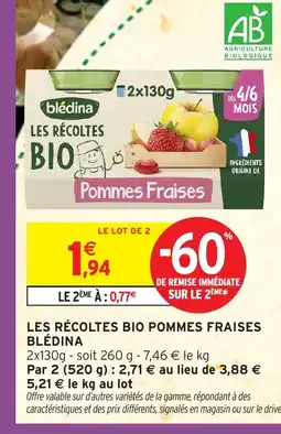 Intermarché Hyper BLÉDINA Les récoltes bio pommes fraises offre