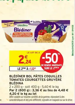 Intermarché Hyper BLÉDINA Blédîner bol pâtes coquilles tomates courgettes gruyère offre