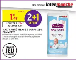 Intermarché Hyper POMMETTE Maxi carré visage & corps x80 offre