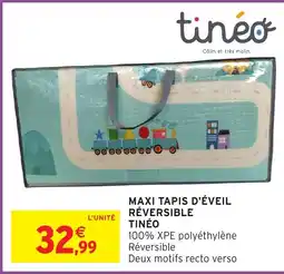 Intermarché Hyper Maxi tapis d'éveil réversible tinéo offre