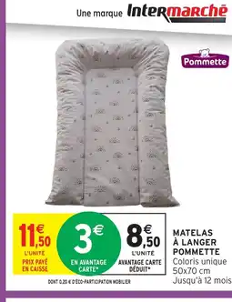 Intermarché Hyper POMMETTE Matelas a langer offre