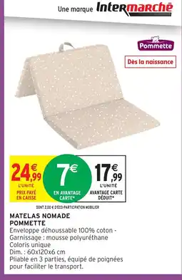Intermarché Hyper POMMETTE Matelas nomade offre