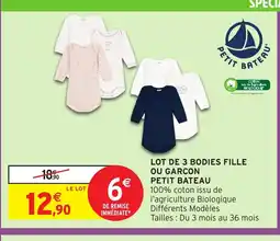 Intermarché Hyper PETIT BATEAU Lot de 3 bodies fille ou garcon offre