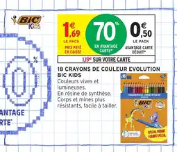 Intermarché Hyper BIC KID 18 Crayons de couleur evolution offre