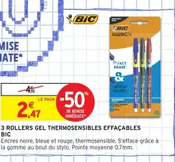 Intermarché Hyper BIC 3 Rollers gel thermosensibles effaçables offre