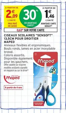 Intermarché Hyper MAPED Ciseaux scolaires sensoft pour droitier offre
