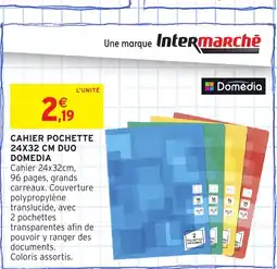 Intermarché Hyper DOMEDIA Cahier pochette offre