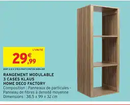 Intermarché Hyper Rangement modulable 3 cases klaus home deco factory offre