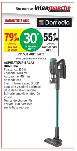 Intermarché Hyper DOMEDIA Aspirateur balai offre