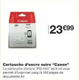 Monoprix Cartouche d'encre noire canon offre