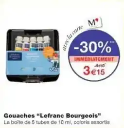 Monoprix Gouaches lefranc bourgeois offre