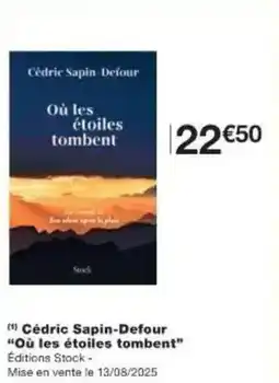 Monoprix Cédric sapin defour où les étoiles tombent offre