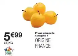 Monoprix Prune mirabelle offre