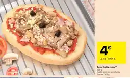Carrefour Bruschetta reine offre