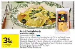 Carrefour Market Ravioli Ricotta Epinards AMOR DI PASTA offre