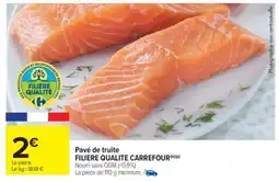 Carrefour Market PAVÉ DE TRUITE offre