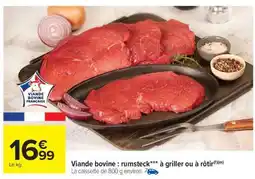 Carrefour Market Viande bovine : rumsteck*** à griller ou à rôtir offre