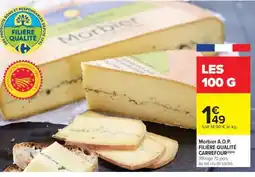 Carrefour Market Morbier A.O.P. FILIÈRE QUALITÉ CARREFOUR offre