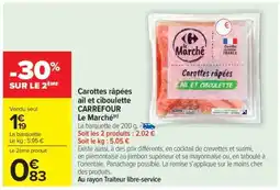 Carrefour Market Carottes râpées ail et ciboulette CARREFOUR Le Marché offre