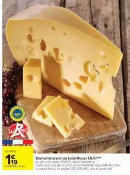 Carrefour Market Emmental Grand Cru Label Rouge I.G.P offre