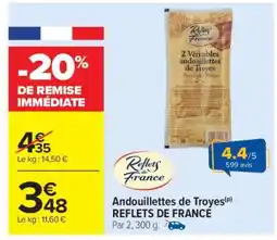 Carrefour Market Andouillettes de Troyes REFLETS DE FRANCE offre