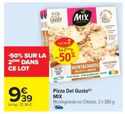 Carrefour Market Pizza Del Gusto(s) MIX offre