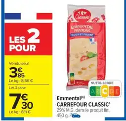 Carrefour Market Emmental CARREFOUR CLASSIC' offre