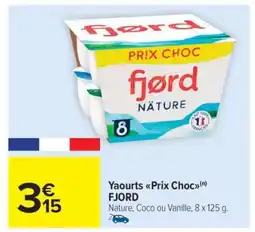Carrefour Market Yaourts Prix Choc FJORD offre