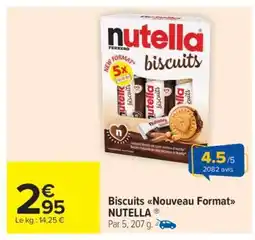 Carrefour Market Biscuits Nouveau Format NUTELLA offre