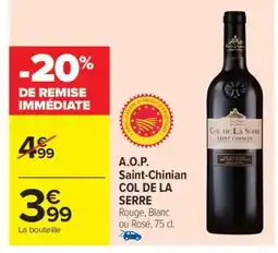 Carrefour Market A.O.P. Saint-Chinian COL DE LA SERRE offre