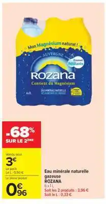 Carrefour Market Eau Minérale Naturelle Gazeuse 'Rozana' offre