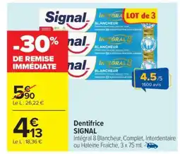 Carrefour Market Dentifrice Signal offre