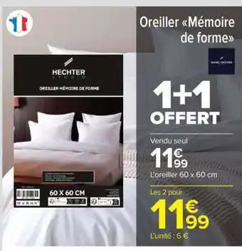 Carrefour Market Oreiller ''Mémoire de forme'' offre
