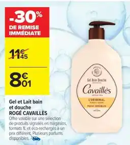 Carrefour Gel et Lait bain et douche ROGÉ CAVAILLÈS offre