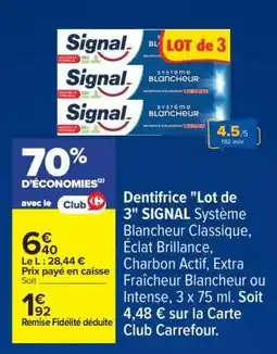 Carrefour Dentifrice 'Lot de 3' SIGNAL offre