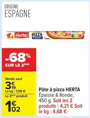 Carrefour Pâte À Pizza Herta offre