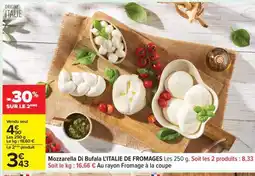Carrefour Mozzarella Di Bufala L'ITALIE DE FROMAGES offre