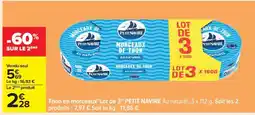 Carrefour Thon en morceaux 'Lot de 3' PETIT NAVIRE offre