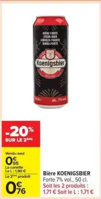 Carrefour Bière KOENIGSBIER offre