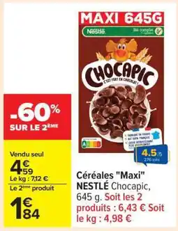 Carrefour Céréales Maxi NESTLÉ Chocapic offre