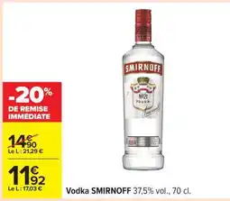 Carrefour VODKA SMIRNOFF offre