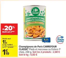 Carrefour Champignons de Paris CARREFOUR CLASSIC' offre