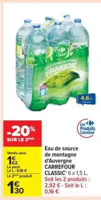 Carrefour Eau de Source de Montagne d'Auvergne Carrefour Classic' offre