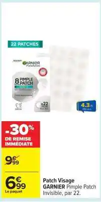 Carrefour Patch Visage GARNIER offre