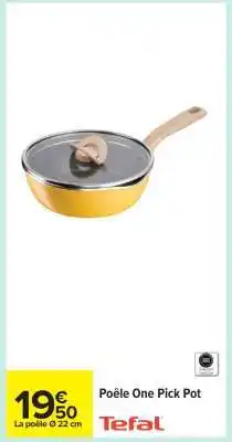 Carrefour Poêle One Pick Pot offre
