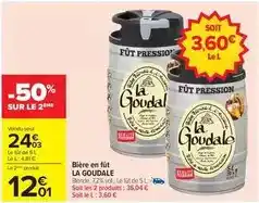 Carrefour La goudale - bière en fût offre