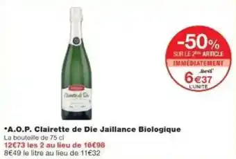 Monoprix A.o.p. clairette de die jaillance biologique offre