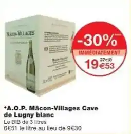 Monoprix A.o.p. mâcon-villages cave de lugny blanc offre