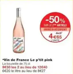 Monoprix Vin de france le p'tit pink offre