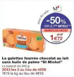 Monoprix La galettes fourrée chocolat au lait sans huile de palme st michel offre